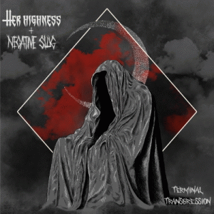 Her Highness : Terminal Transgression